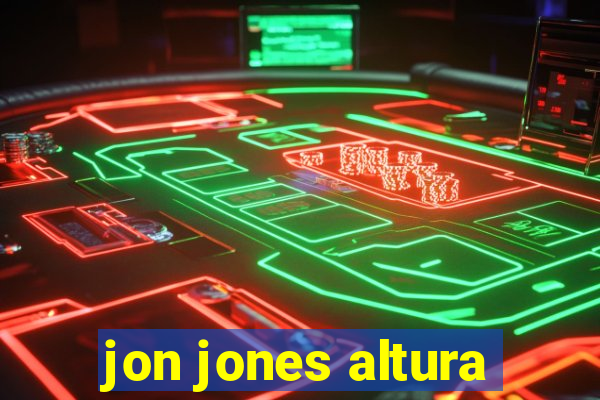 jon jones altura